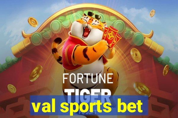 val sports bet